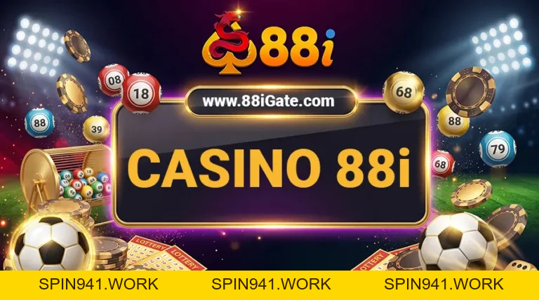 88i GATE | Link vào 88i.com chính thức | ĐK - Tải app +100k - SPIN941.WORK