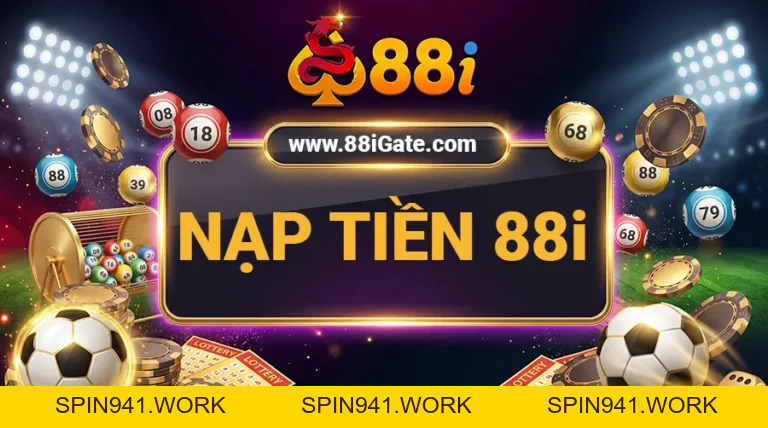 88i GATE | Link vào 88i.com chính thức | ĐK - Tải app +100k - SPIN941.WORK
